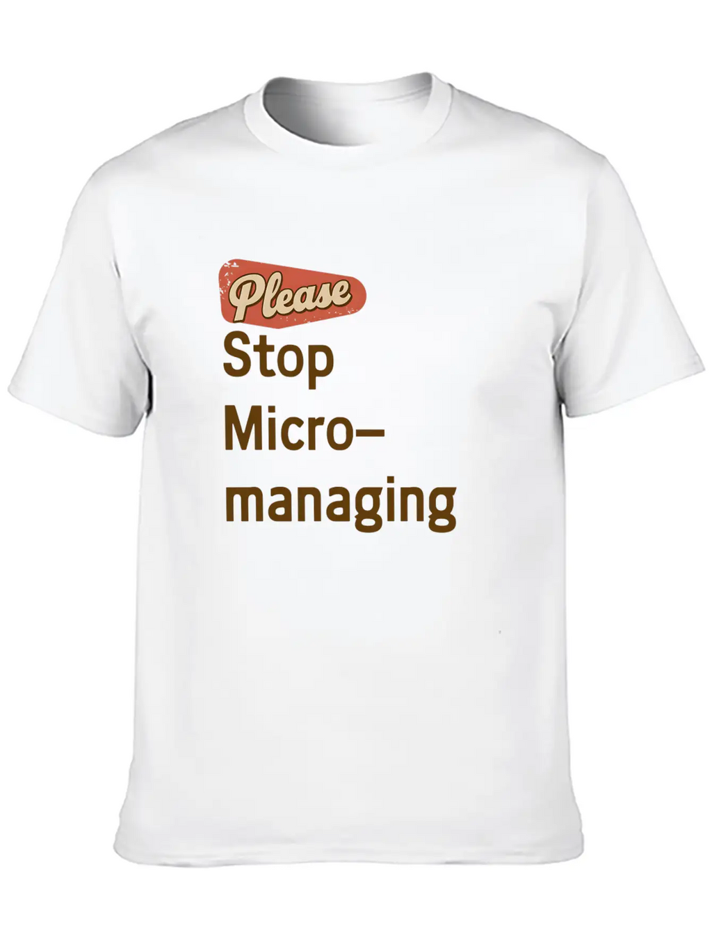 "Funny Office Design - 'Please Stop Micromanaging' Lightweight Cotton T-Shirt – Daily Comfort Graphic Shirt