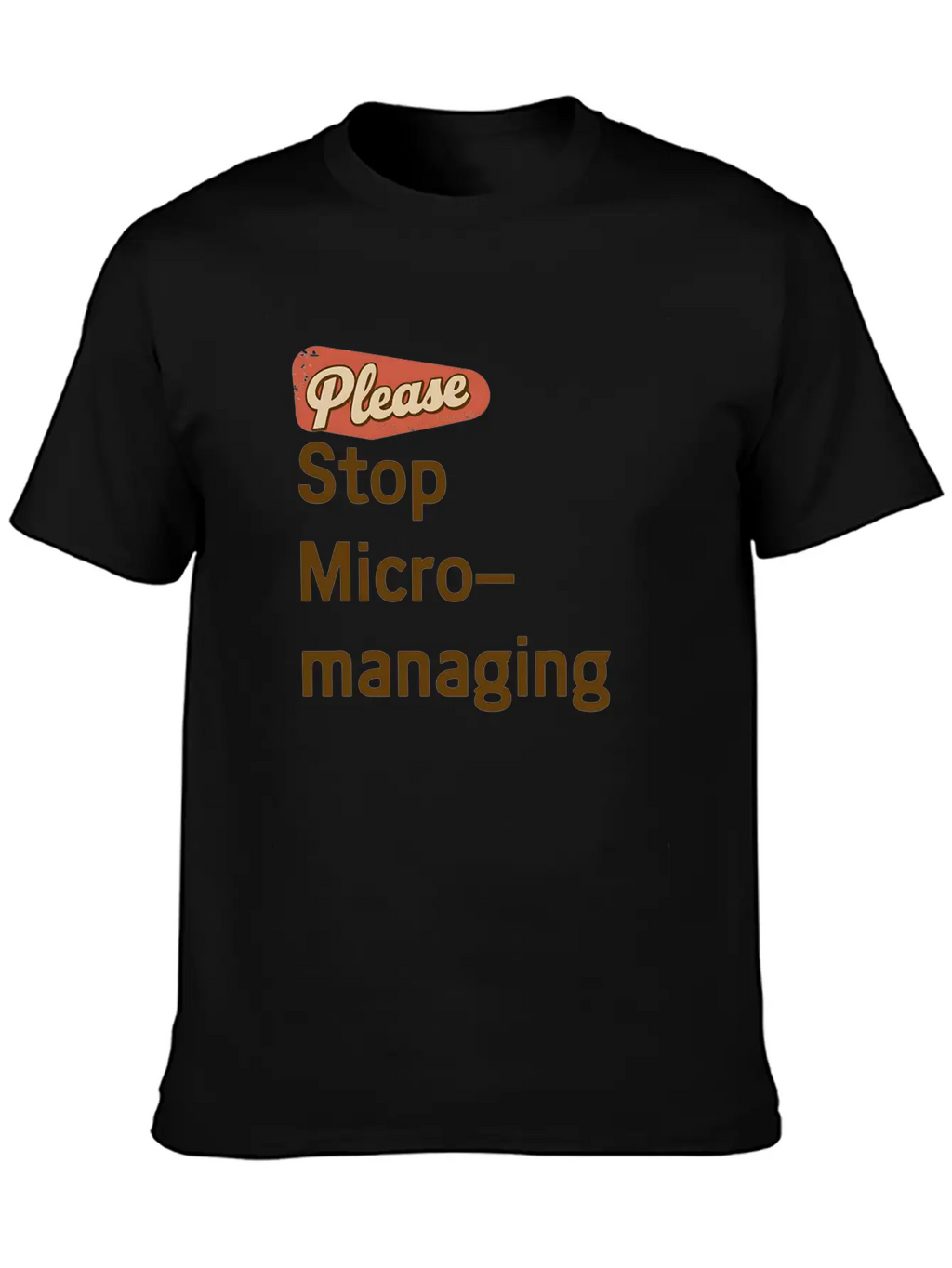 "Funny Office Design - 'Please Stop Micromanaging' Lightweight Cotton T-Shirt – Daily Comfort Graphic Shirt