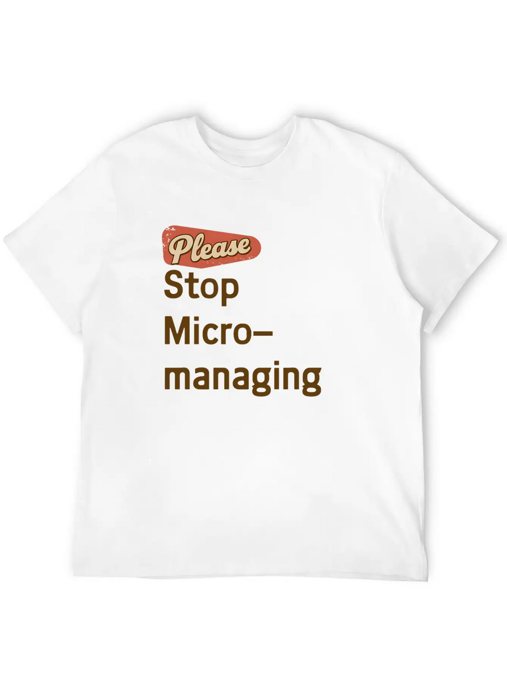 "Funny Office Design - 'Please Stop Micromanaging' Lightweight Cotton T-Shirt – Daily Comfort Graphic Shirt